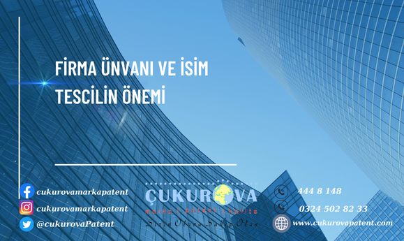 Firma Ünvanı ve İsim Tescilinin Önemi