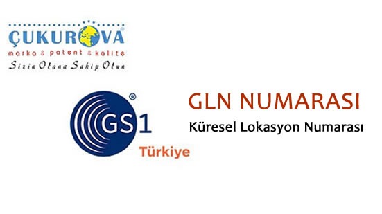 GLN (GLOBAL LOCATION NUMBER) NEDİR, NASIL ALINIR ?