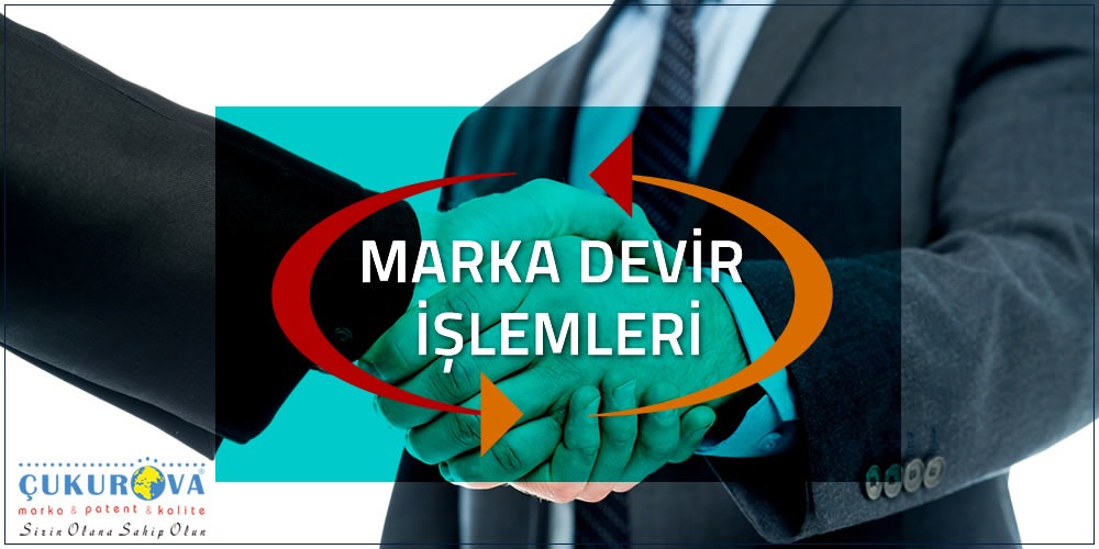 Marka Tescil Devir ve Lisans Nedir